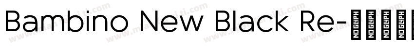 Bambino New Black Re字体转换